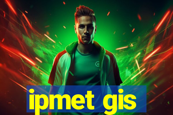 ipmet gis